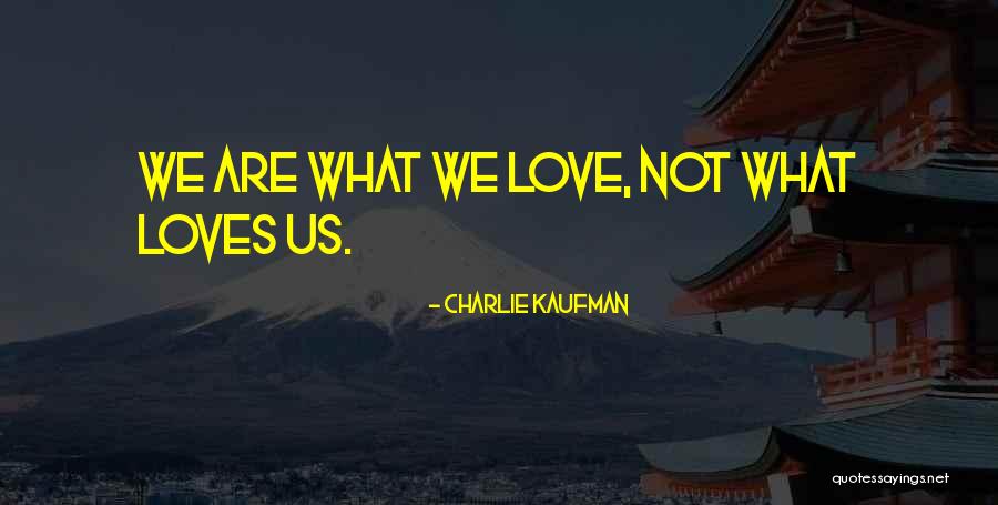 Oneiros Grip Quotes By Charlie Kaufman Oneiros Grip Quotes By Charlie Kaufman