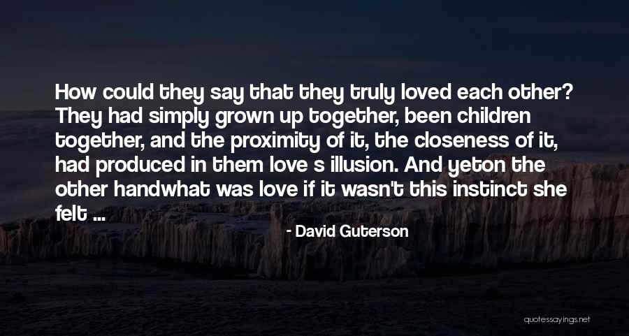 Onelook Reverse Quotes By David Guterson Onelook Reverse Quotes By David Guterson