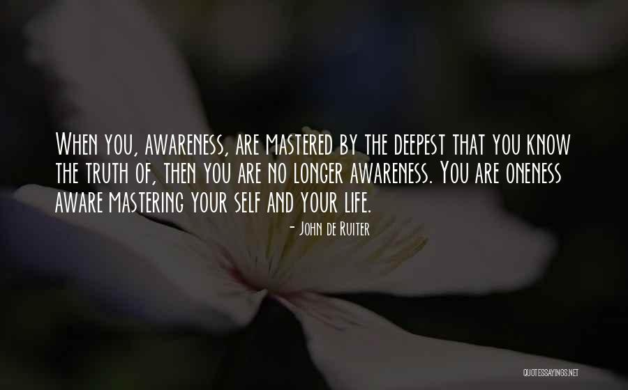 Oneness Of Life Quotes By John De Ruiter Oneness Of Life Quotes By John De Ruiter