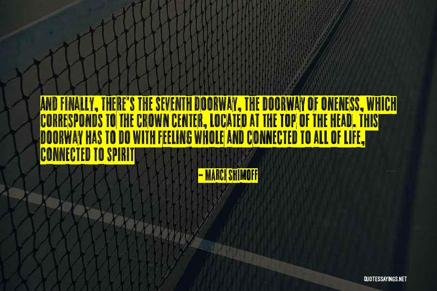 Oneness Of Life Quotes By Marci Shimoff Oneness Of Life Quotes By Marci Shimoff