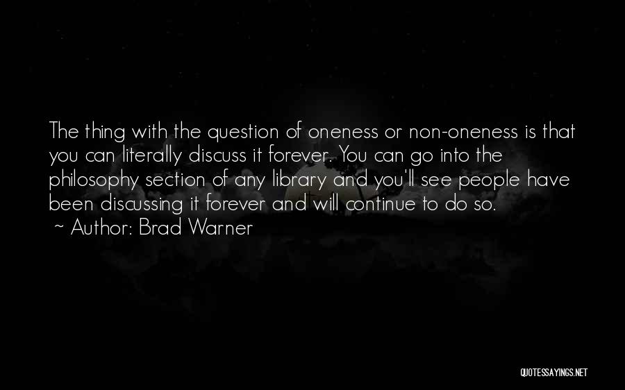 Oneness Quotes By Brad Warner