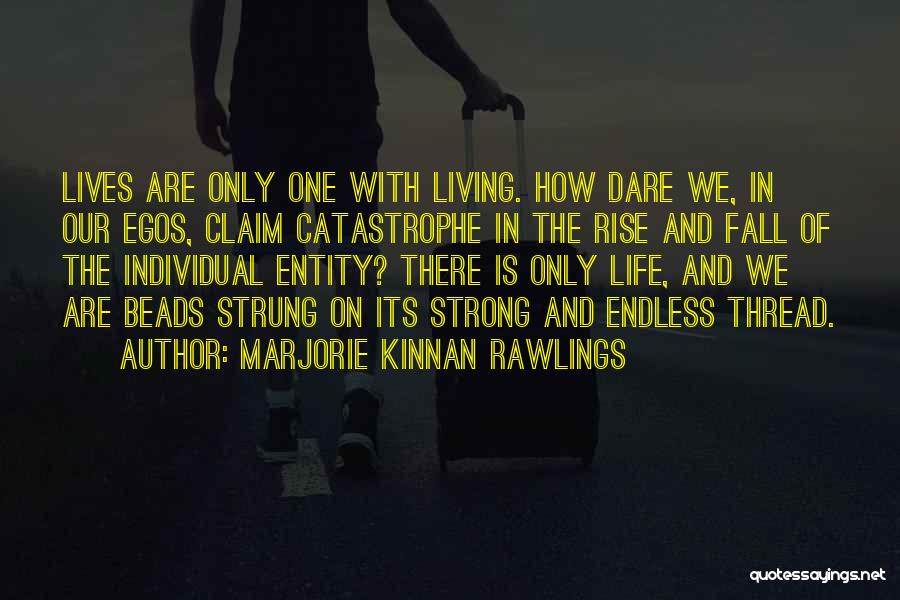 Oneness Quotes By Marjorie Kinnan Rawlings