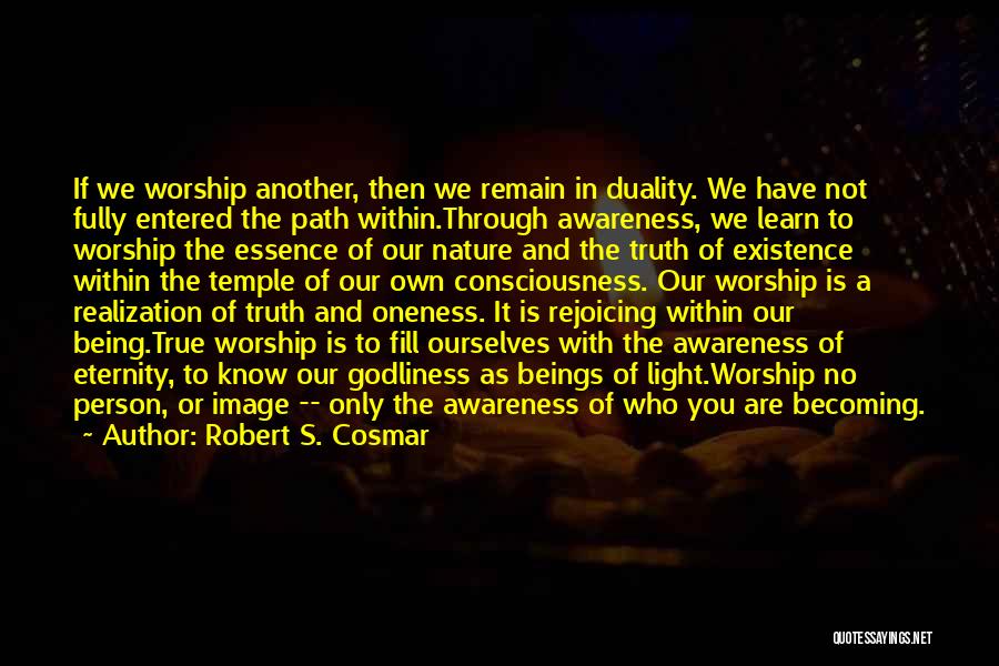 Oneness Quotes By Robert S. Cosmar