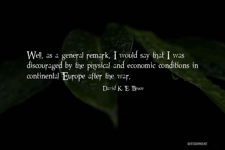Onepinoychannel Quotes By David K. E. Bruce Onepinoychannel Quotes By David K. E. Bruce