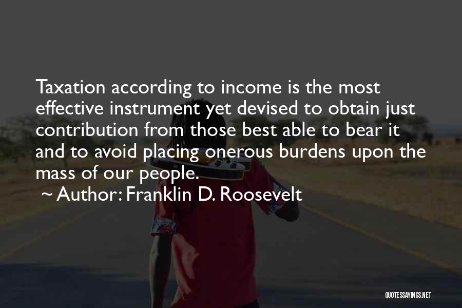 Onerous Quotes By Franklin D. Roosevelt