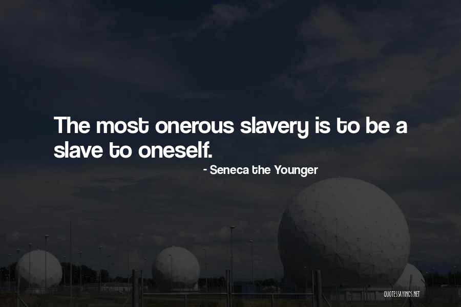 Onerous Quotes By Seneca The Younger