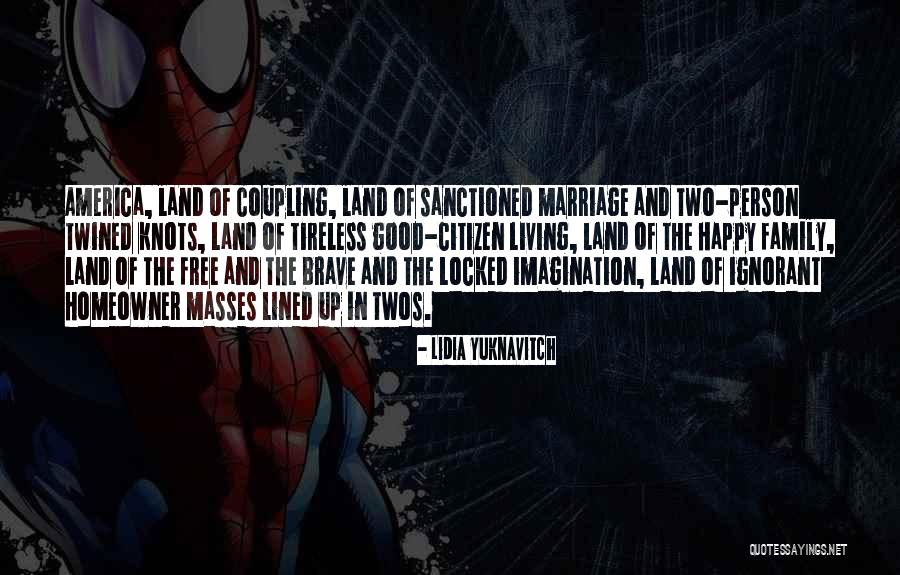 Ones And Twos Quotes By Lidia Yuknavitch Ones And Twos Quotes By Lidia Yuknavitch