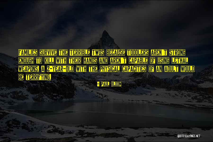 Ones And Twos Quotes By Paul Bloom Ones And Twos Quotes By Paul Bloom
