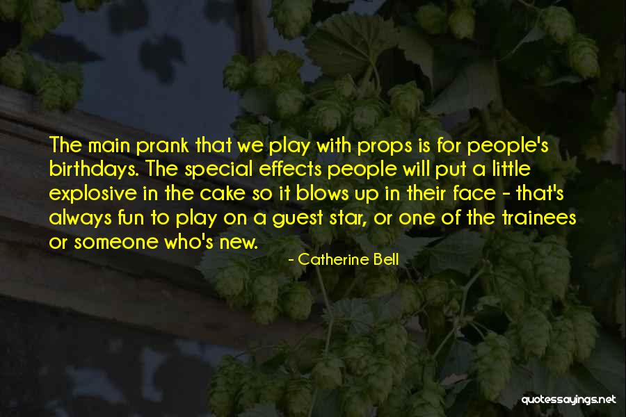 One's Birthday Quotes By Catherine Bell