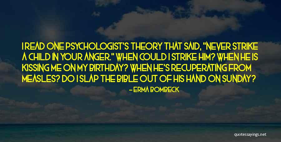 One's Birthday Quotes By Erma Bombeck