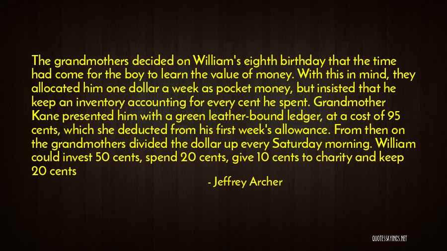 One's Birthday Quotes By Jeffrey Archer