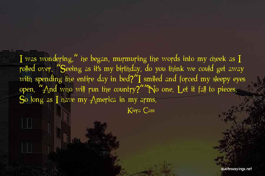 One's Birthday Quotes By Kiera Cass