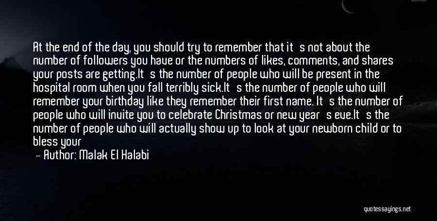 One's Birthday Quotes By Malak El Halabi