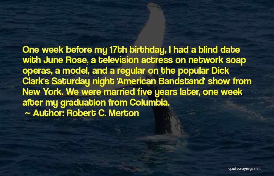 One's Birthday Quotes By Robert C. Merton