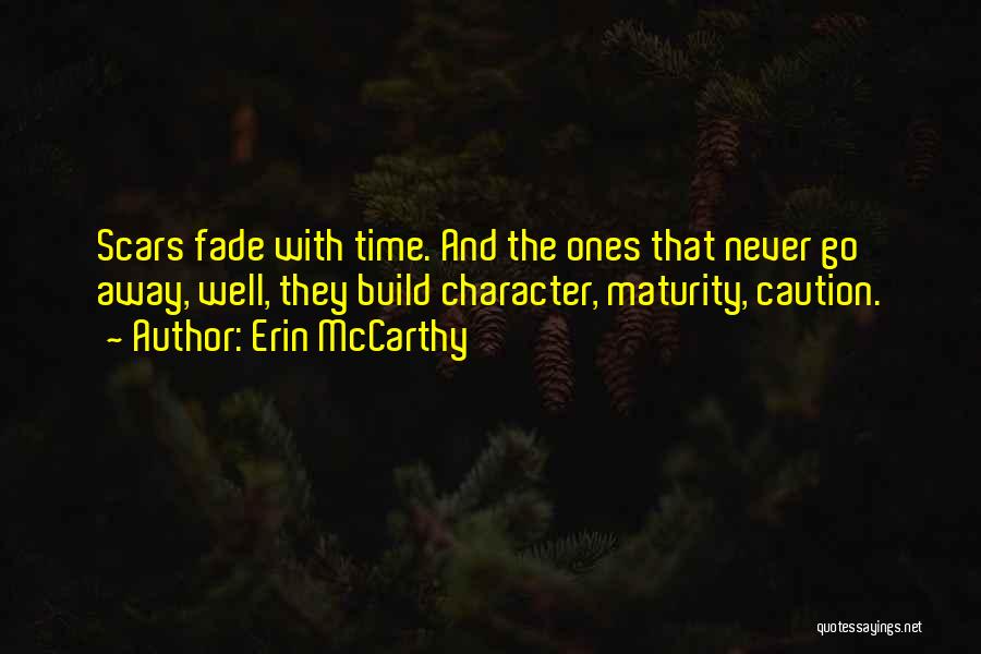 Ones Character Quotes By Erin McCarthy
