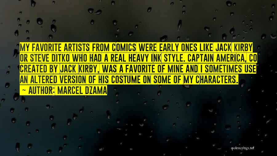 Ones Character Quotes By Marcel Dzama