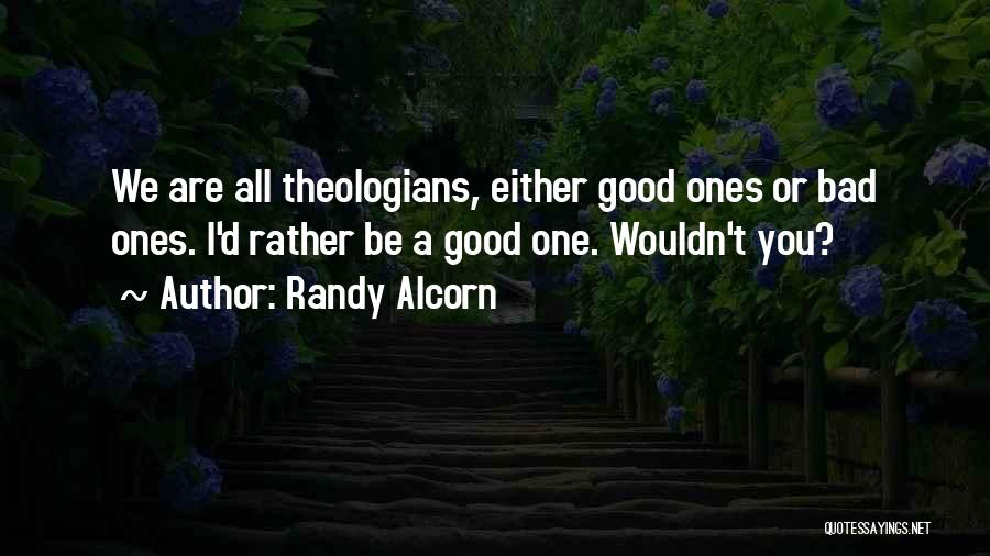 Ones Character Quotes By Randy Alcorn