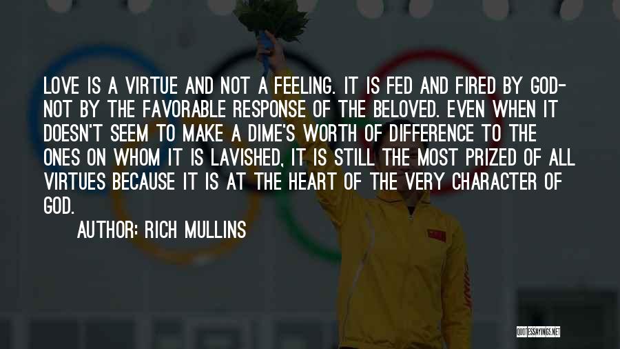 Ones Character Quotes By Rich Mullins