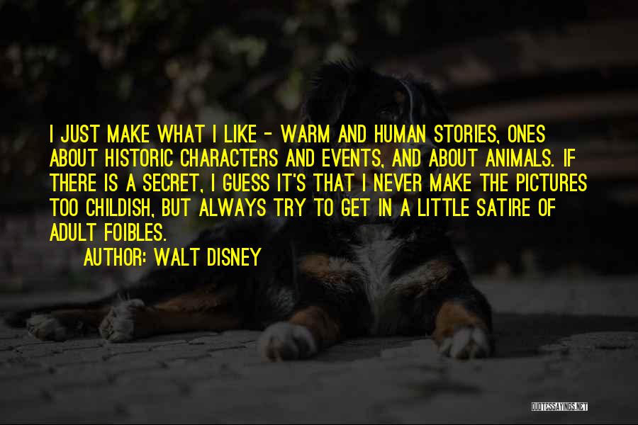 Ones Character Quotes By Walt Disney