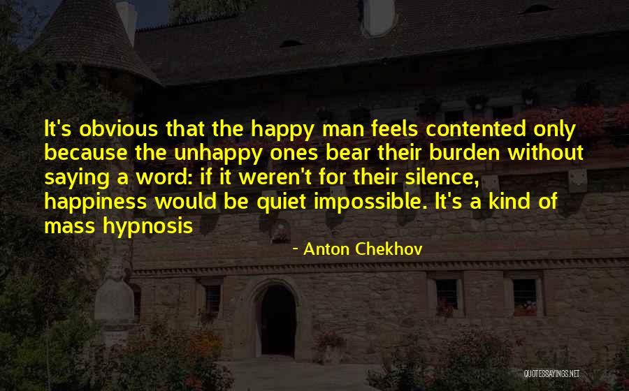 Ones Happiness Quotes By Anton Chekhov Ones Happiness Quotes By Anton Chekhov