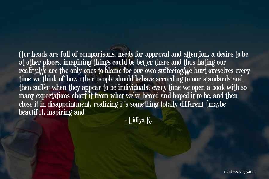 Ones Happiness Quotes By Lidiya K. Ones Happiness Quotes By Lidiya K.