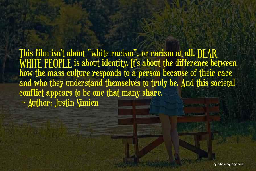 One's Identity Quotes By Justin Simien