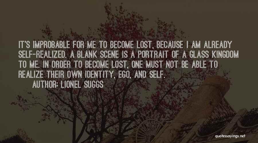 One's Identity Quotes By Lionel Suggs