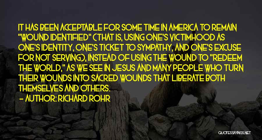 One's Identity Quotes By Richard Rohr