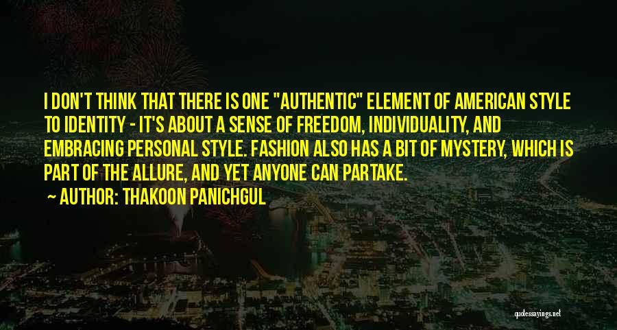 One's Identity Quotes By Thakoon Panichgul
