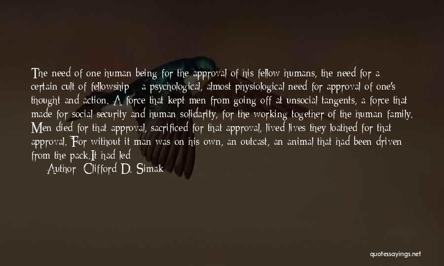 One's Name Quotes By Clifford D. Simak