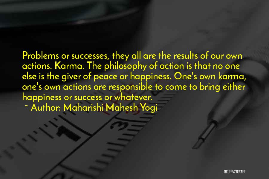 One's Own Happiness Quotes By Maharishi Mahesh Yogi