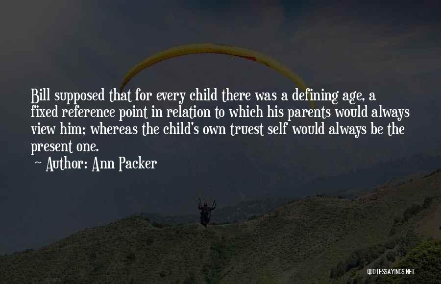 One's Own Self Quotes By Ann Packer