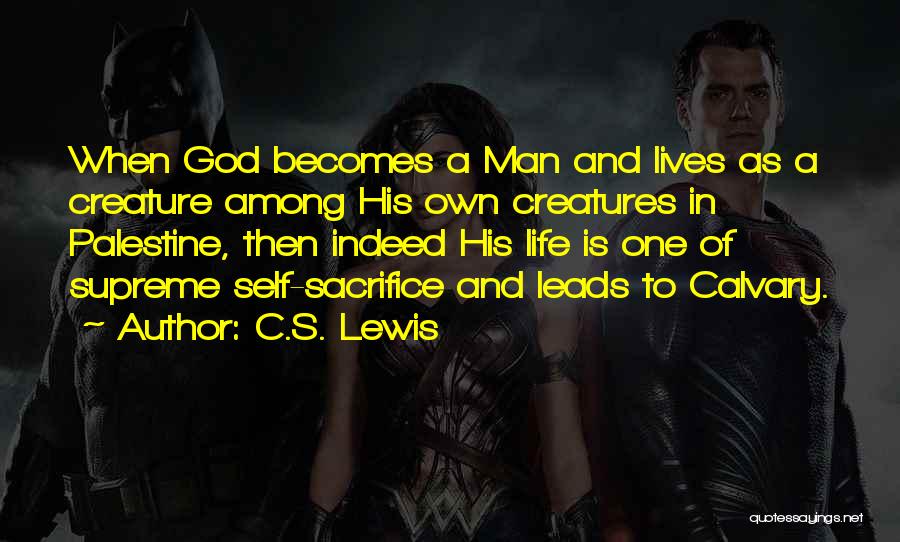 One's Own Self Quotes By C.S. Lewis