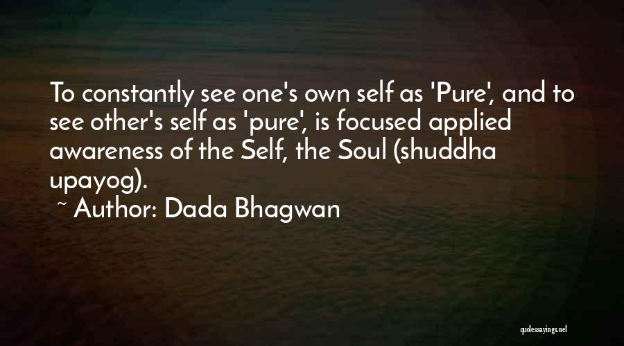 One's Own Self Quotes By Dada Bhagwan