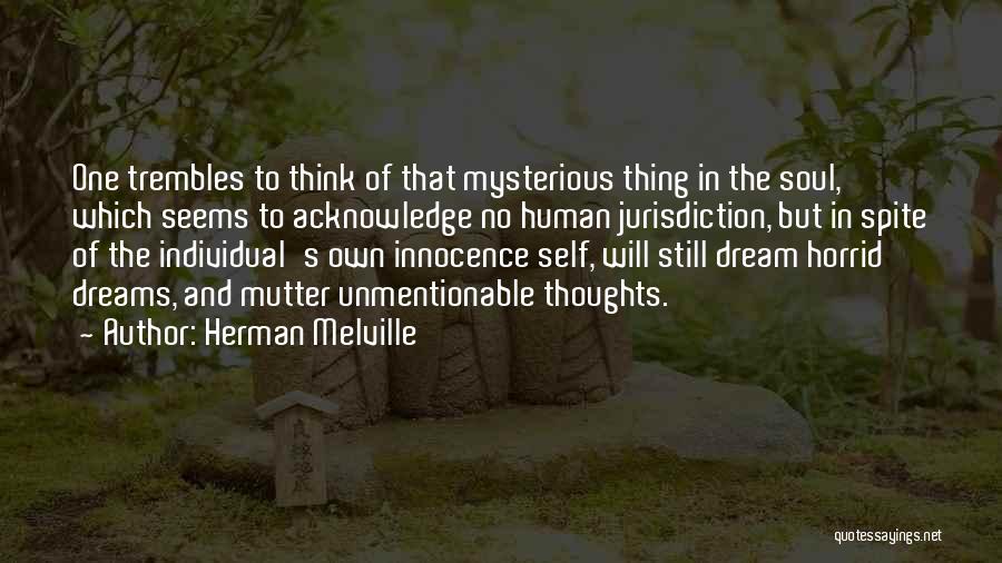 One's Own Self Quotes By Herman Melville