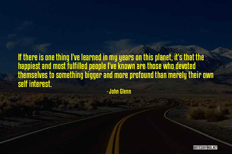 One's Own Self Quotes By John Glenn