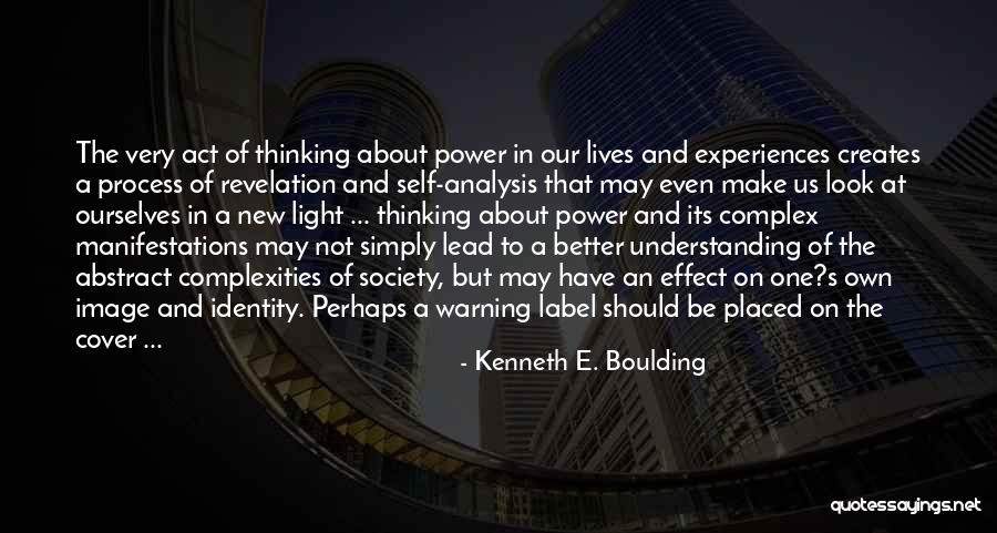 One's Own Self Quotes By Kenneth E. Boulding