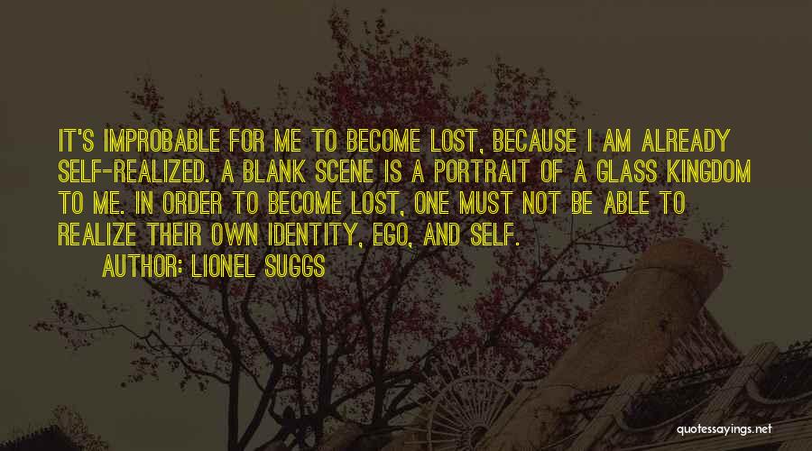 One's Own Self Quotes By Lionel Suggs