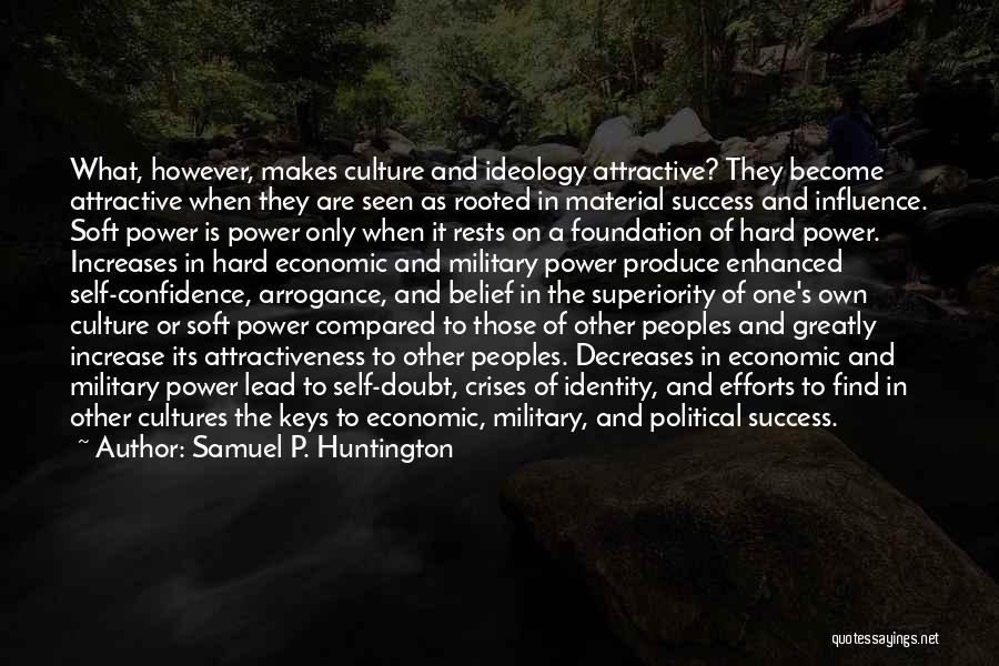 One's Own Self Quotes By Samuel P. Huntington