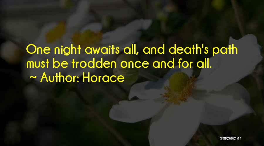 One's Path Quotes By Horace