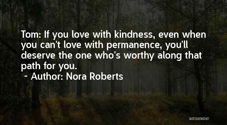 One's Path Quotes By Nora Roberts
