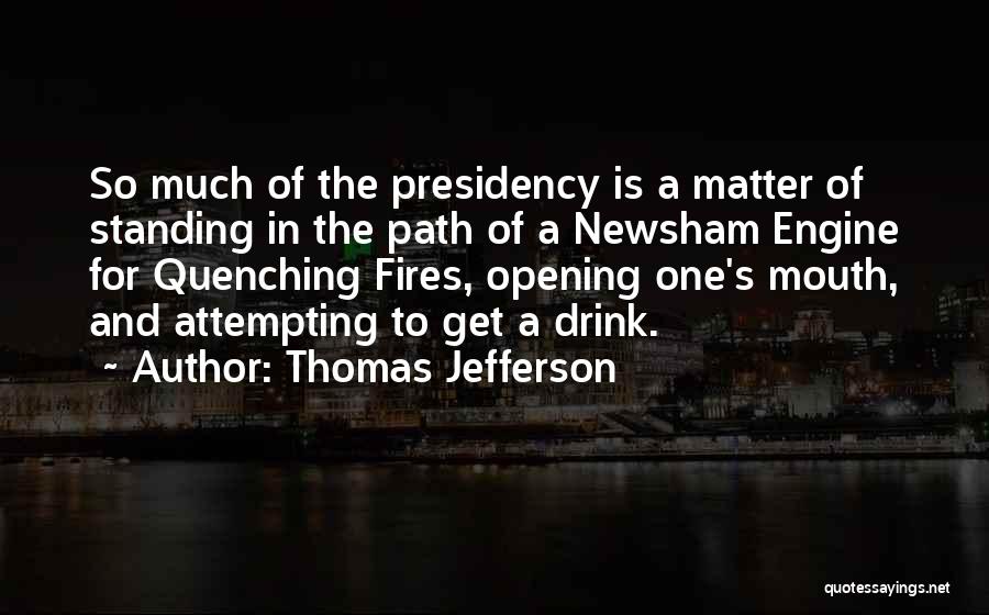 One's Path Quotes By Thomas Jefferson