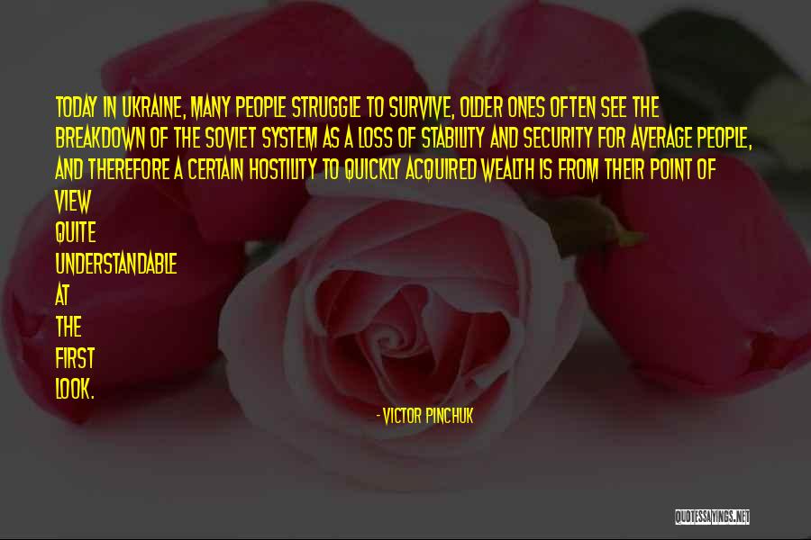 Ones People Quotes By Victor Pinchuk Ones People Quotes By Victor Pinchuk