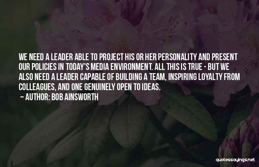 One's Personality Quotes By Bob Ainsworth