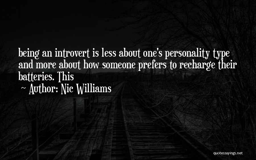 One's Personality Quotes By Nic Williams