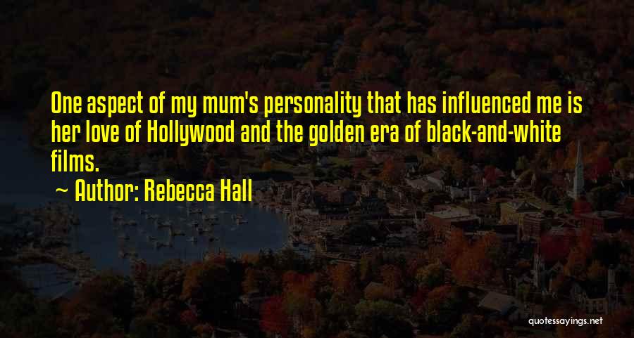 One's Personality Quotes By Rebecca Hall