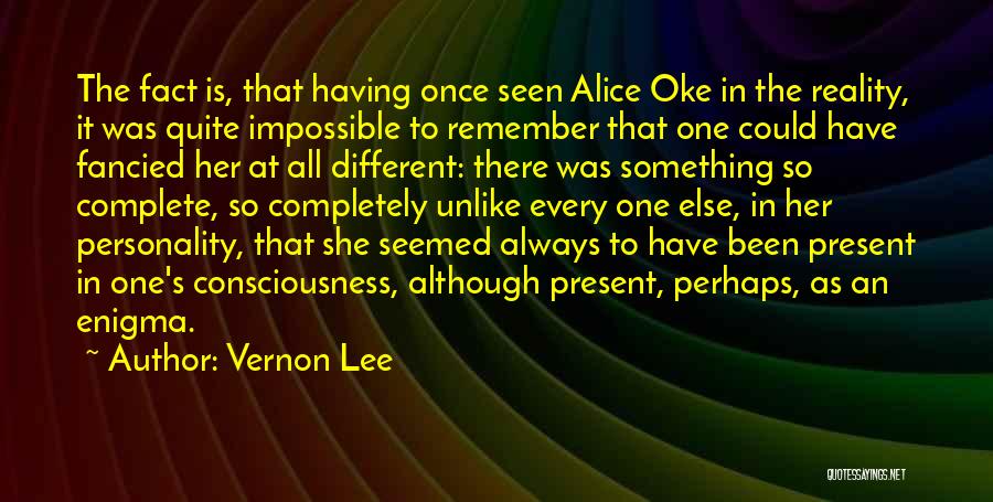 One's Personality Quotes By Vernon Lee