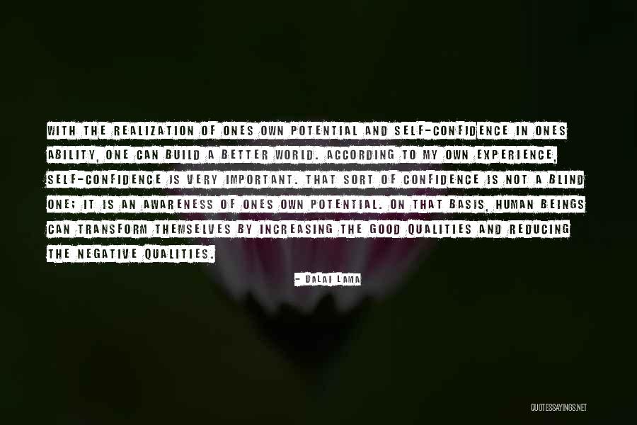 Ones Potential Quotes By Dalai Lama Ones Potential Quotes By Dalai Lama