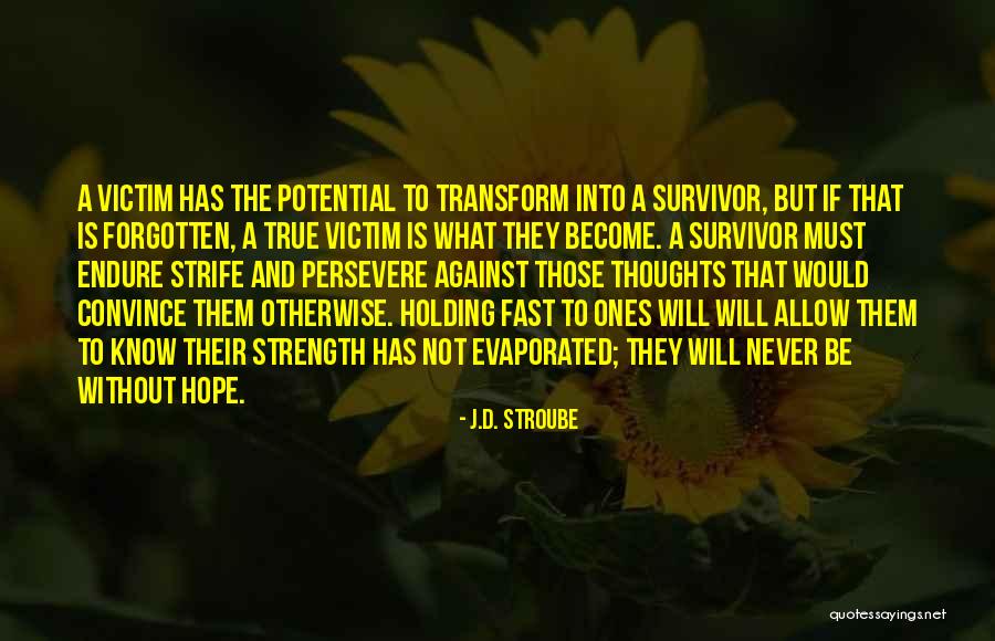 Ones Potential Quotes By J.D. Stroube Ones Potential Quotes By J.D. Stroube