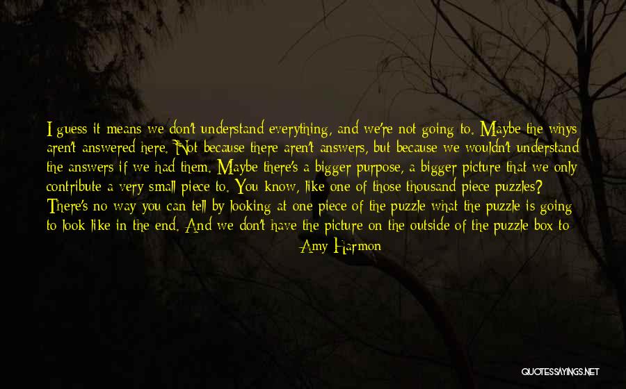 One's Purpose In Life Quotes By Amy Harmon One's Purpose In Life Quotes By Amy Harmon